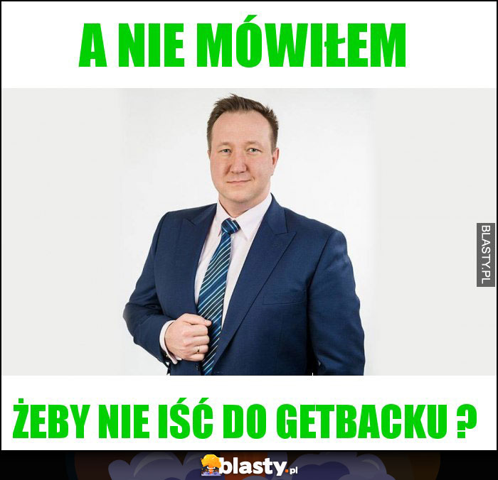 A nie mówiłem