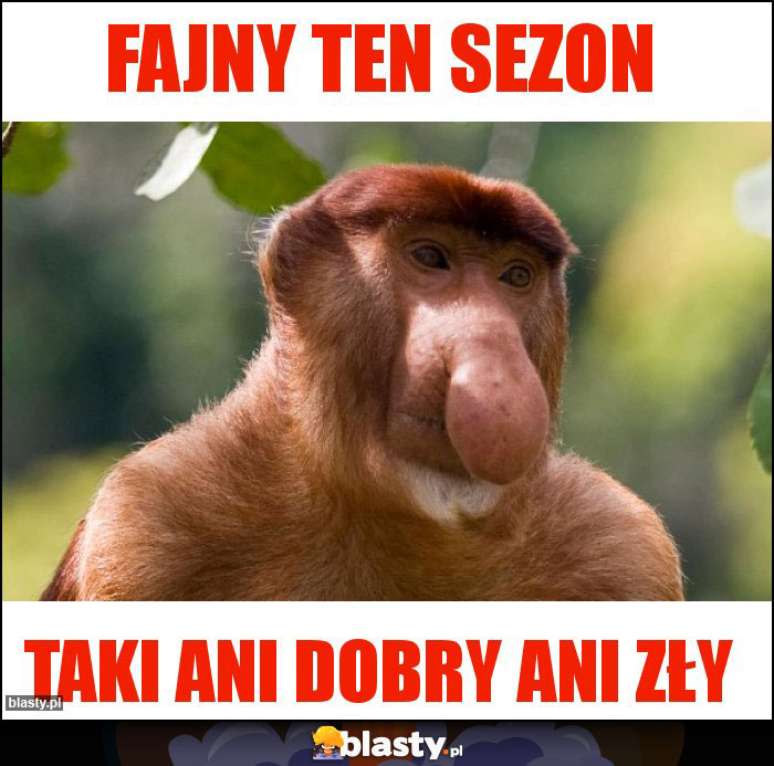 Fajny ten sezon