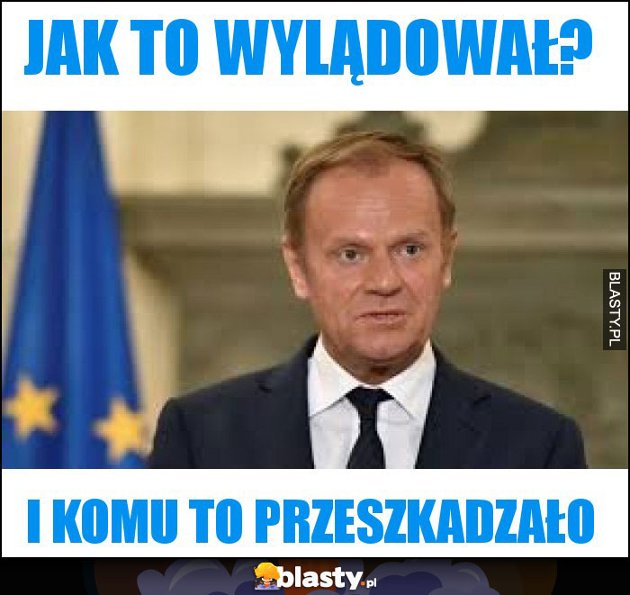 Jak to wylądował?