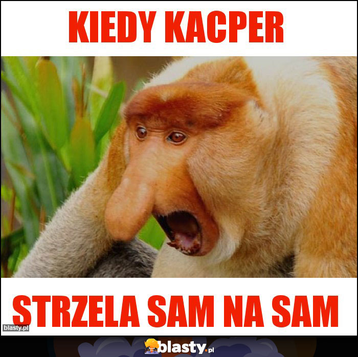 Kiedy kacper