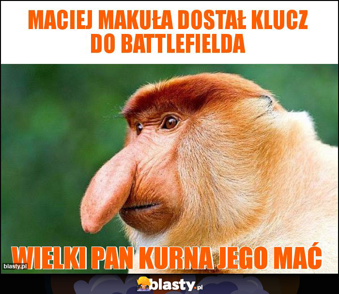 MACIEJ MAKUŁA DOSTAŁ KLUCZ DO battlefielda