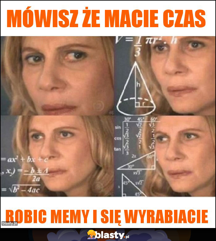 Mówisz że macie czas