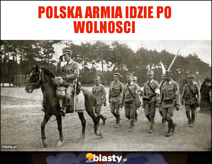 Polska armia idzie po wolnosci