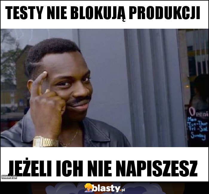 testy nie blokują produkcji