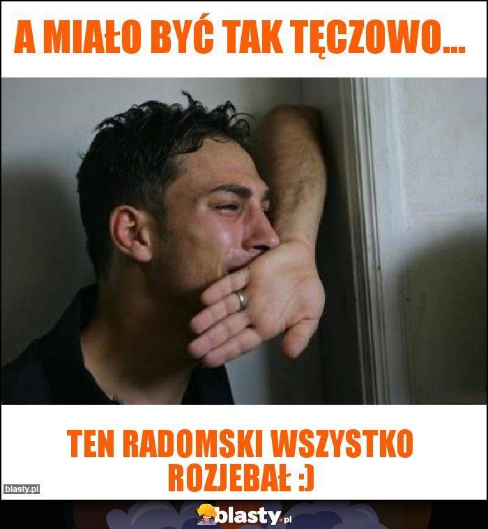 A Miało być tak tęczowo...