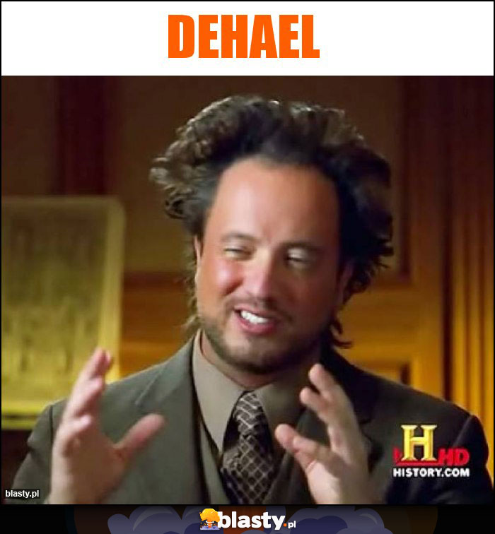 DEHAEL