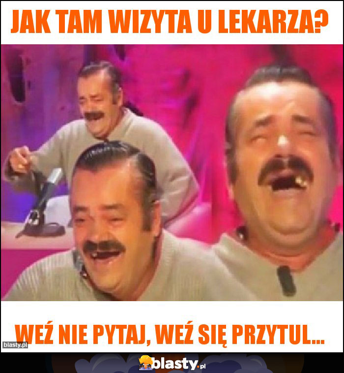 Jak tam wizyta u lekarza?