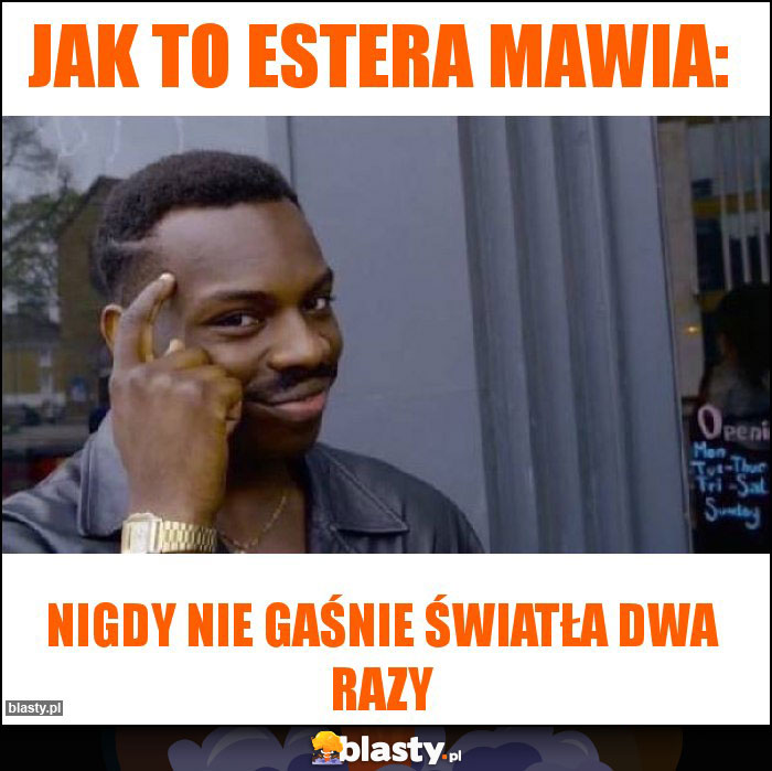 Jak to Estera mawia: