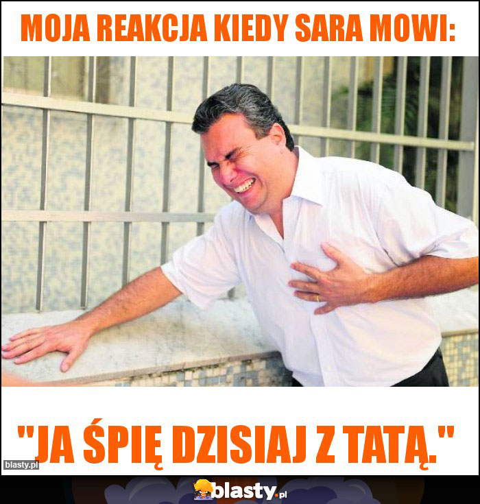 Moja reakcja Kiedy Sara mowi: