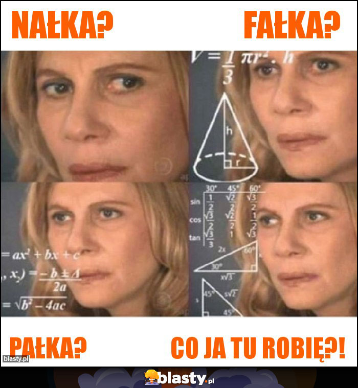 Nałka?                     Fałka?