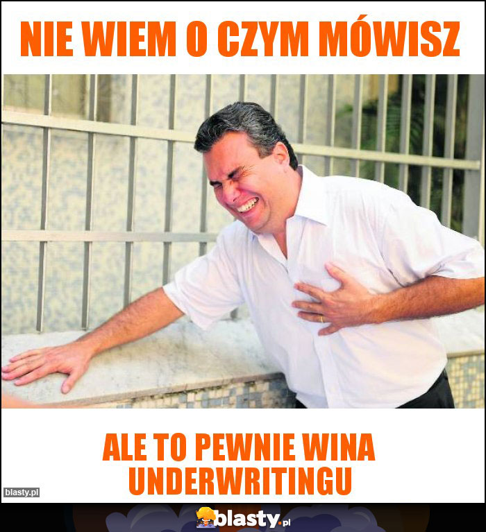 Nie wiem o czym mówisz