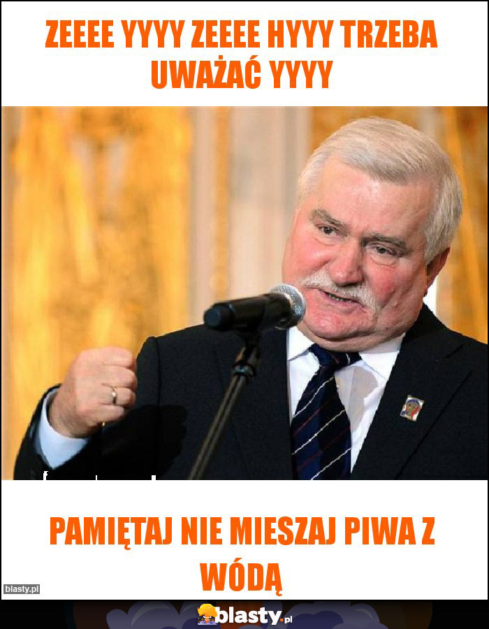 Zeeee yyyy Zeeee hyyy trzeba uważać yyyy