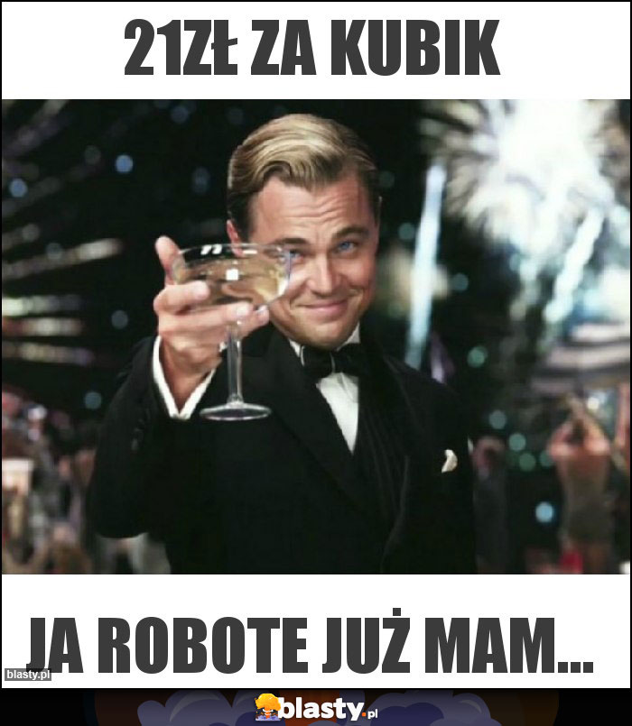 21zł za kubik