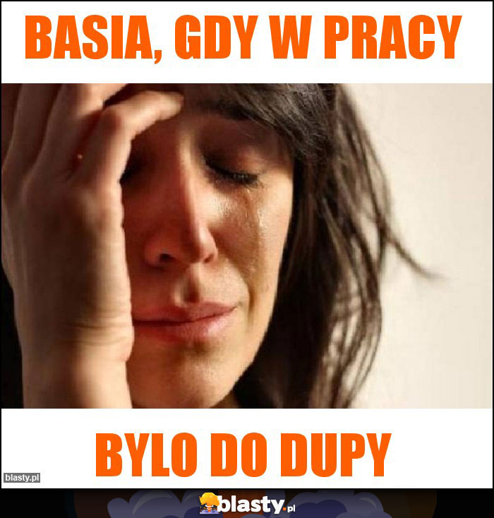 basia, gdy w pracy