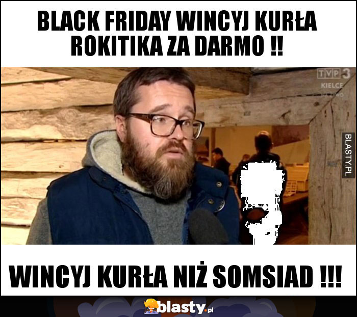 black friday wincyj kurła rokitika za darmo !!