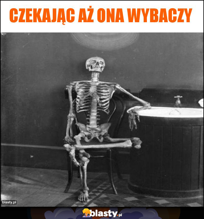 Czekając aż ona wybaczy