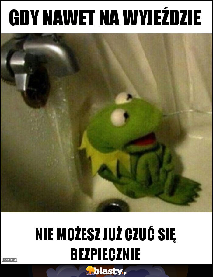 Gdy nawet na wyjeździe