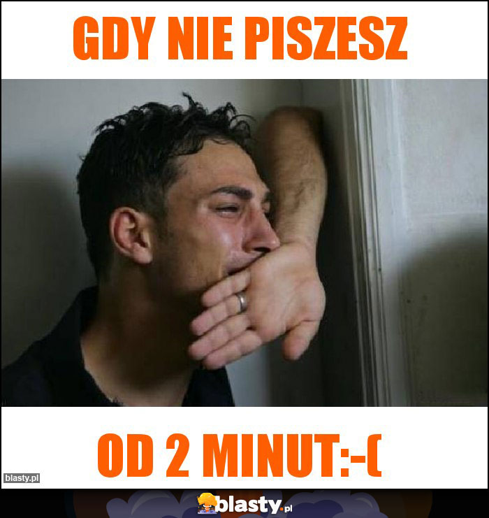 Gdy nie piszesz