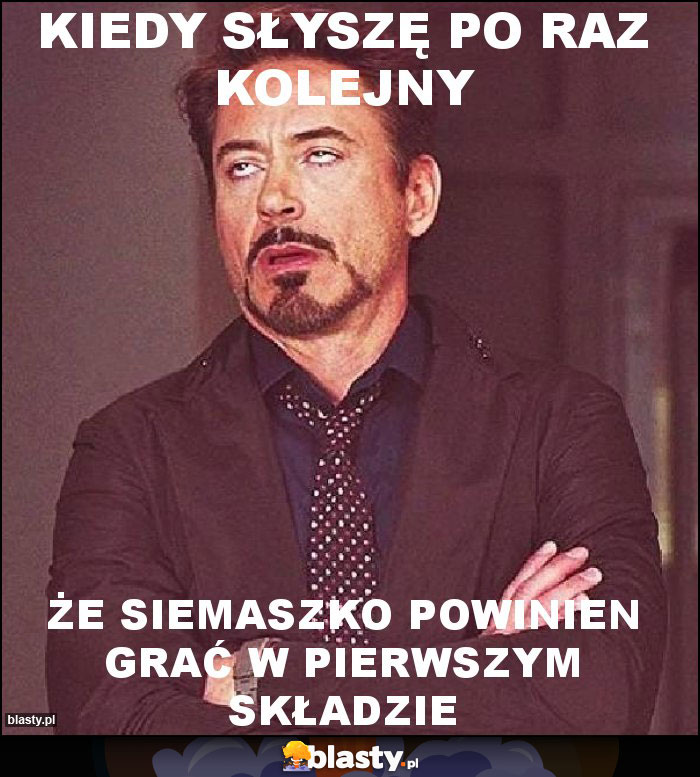 Kiedy słyszę po raz kolejny