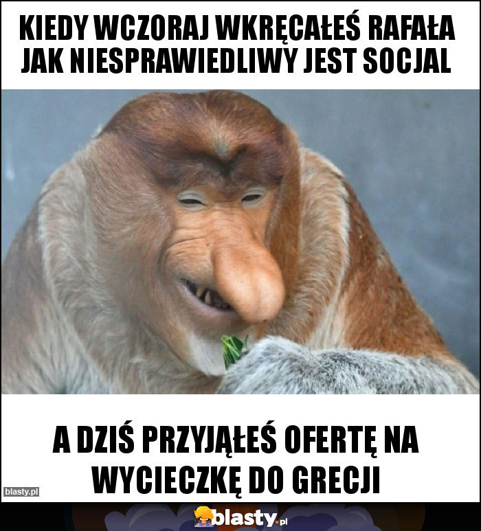 KIEDY WCZORAJ WKRĘCAŁEŚ RAFAŁA JAK NIESPRAWIEDLIWY JEST SOCJAL