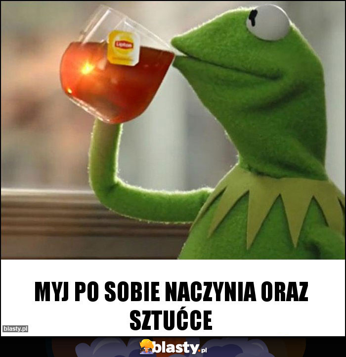 Myj po sobie naczynia oraz sztućce