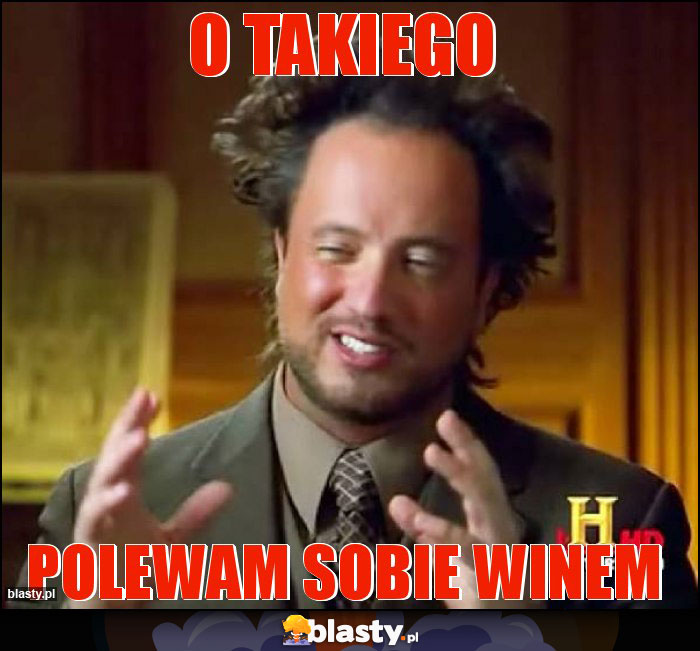 O takiego