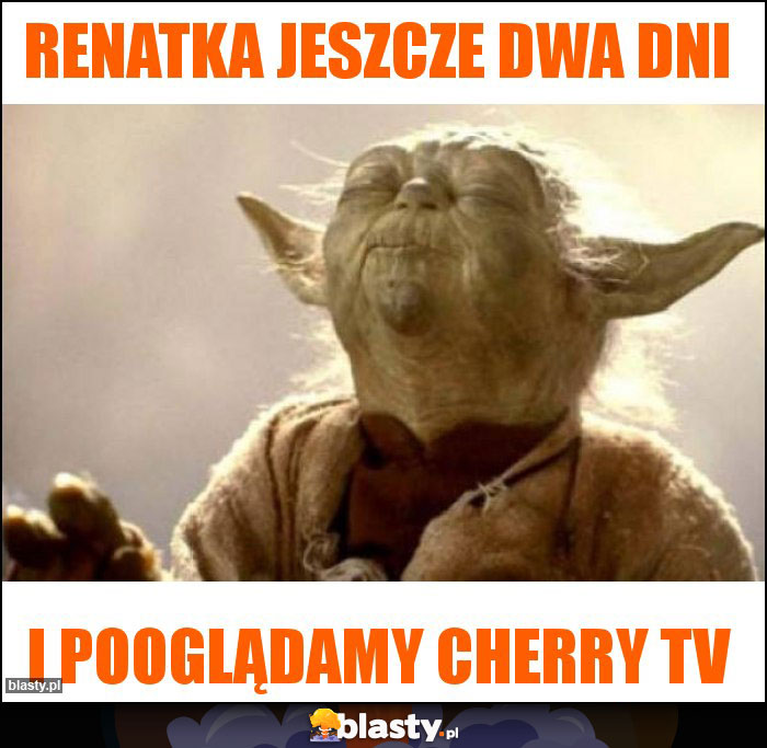 Renatka jeszcze dwa dni