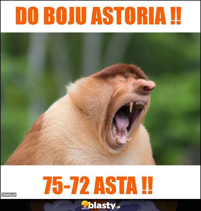 do boju astoria !!