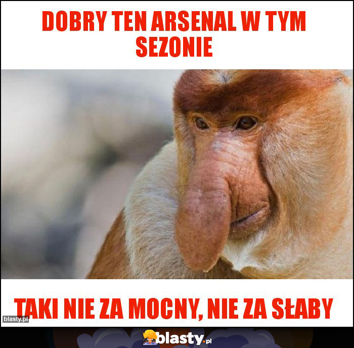 Dobry ten arsenal w tym sezonie