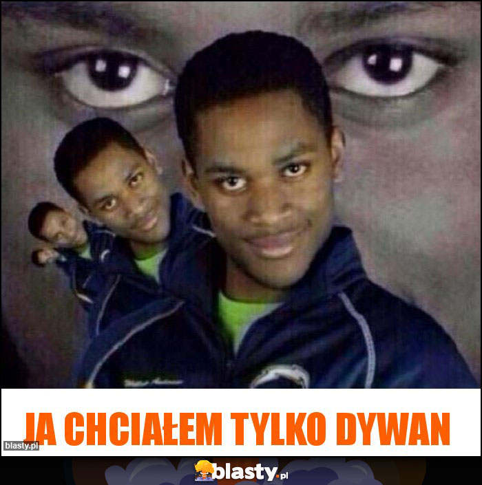 Ja chciałem tylko dywan