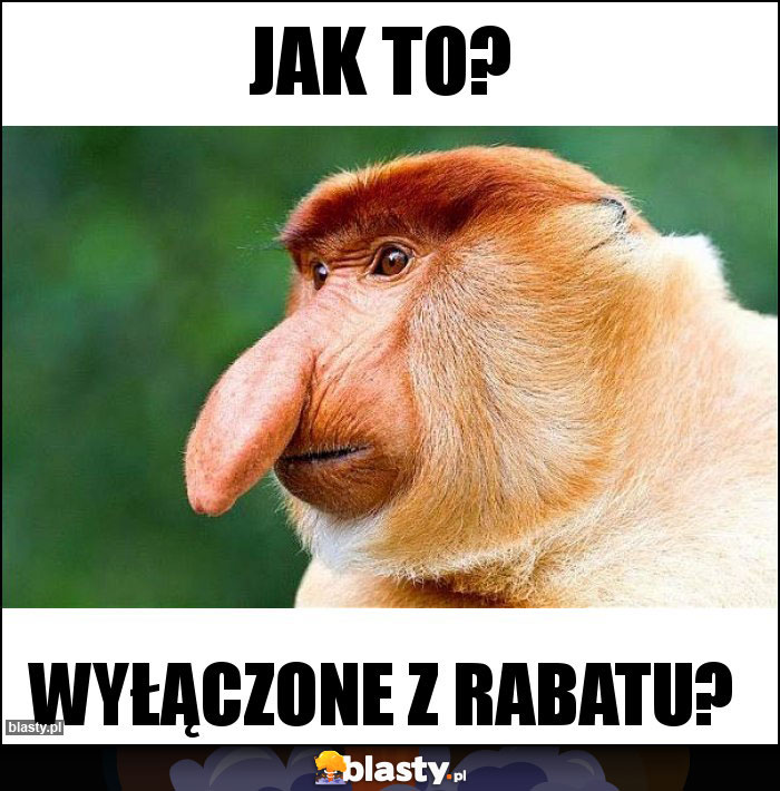 Jak to?