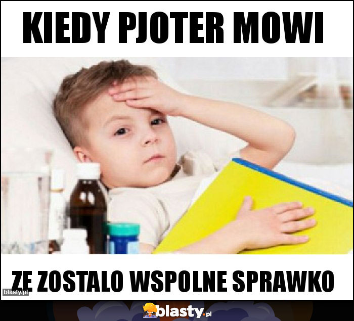 Kiedy pjoter mowi