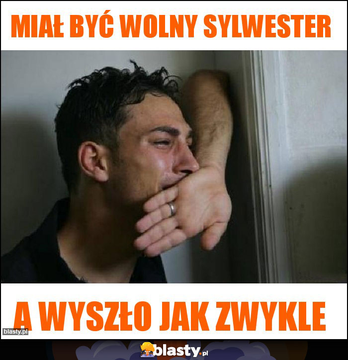 Miał być wolny sylwester