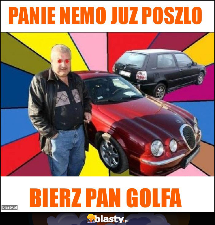 panie nemo juz poszlo