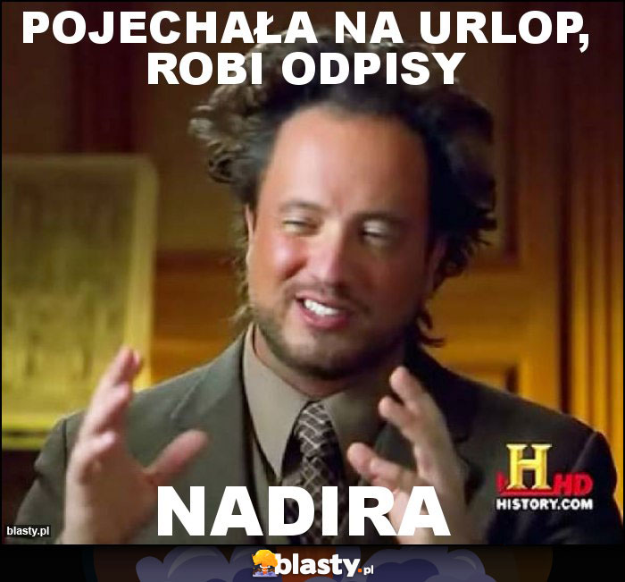 Pojechała na urlop, robi odpisy