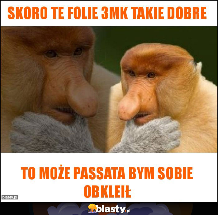 Skoro te folie 3MK takie dobre