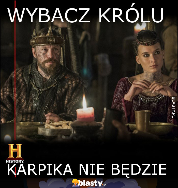 Wybacz królu