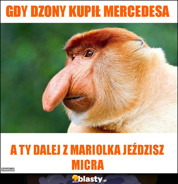 Gdy dzony kupił mercedesa