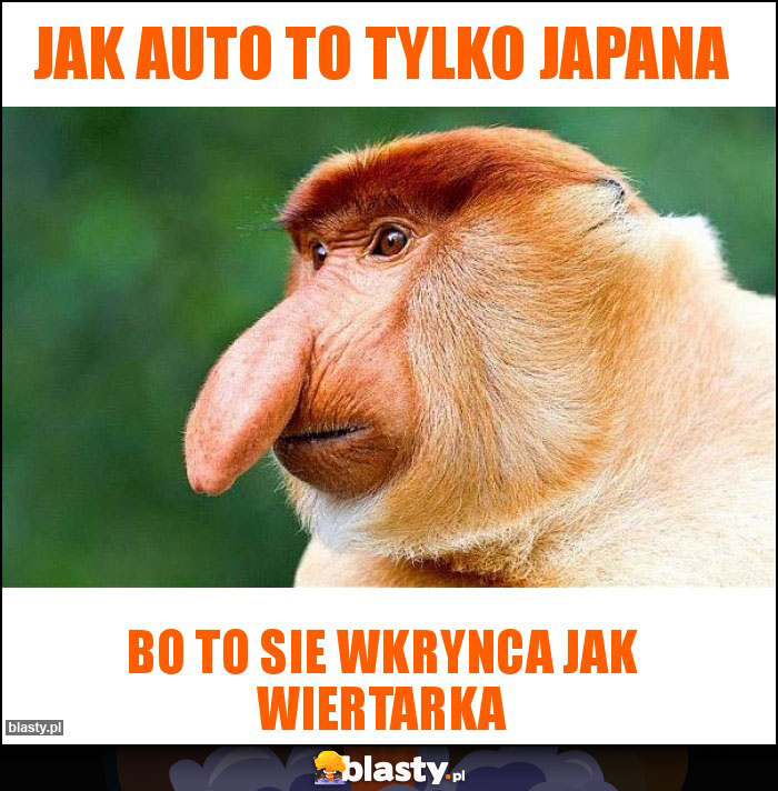 Jak auto to tylko japana