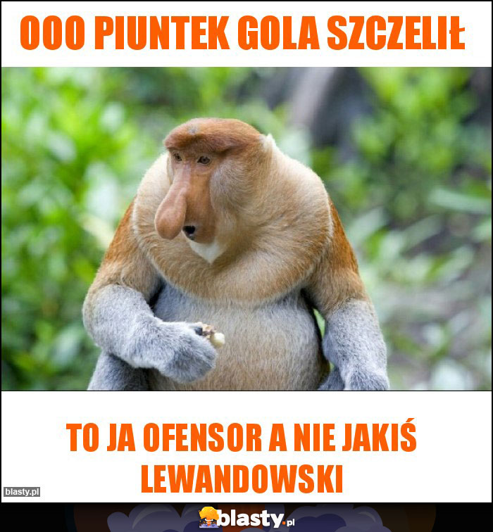 Ooo Piuntek gola szczelił