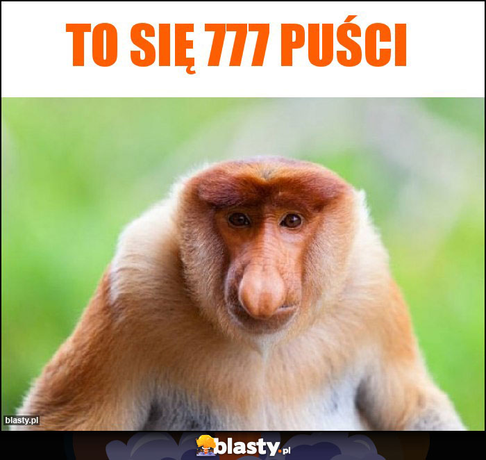 To się 777 puści