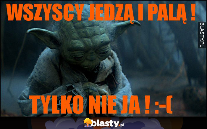 Wszyscy jedzą i palą !