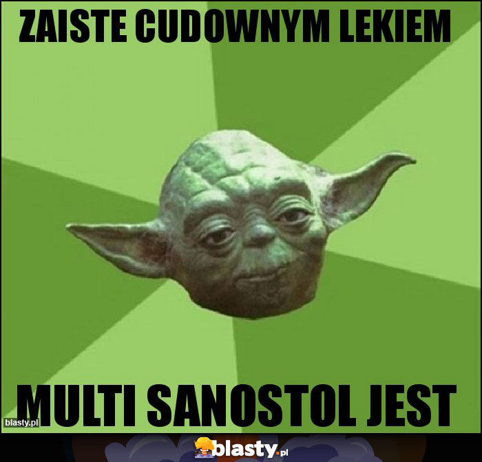 Zaiste cudownym lekiem