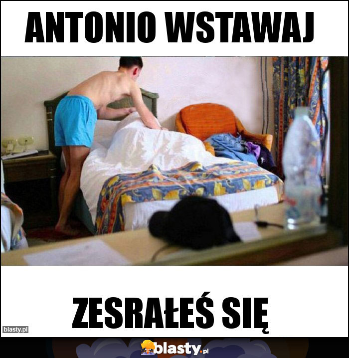 Antonio wstawaj