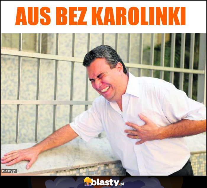 Aus bez karolinki