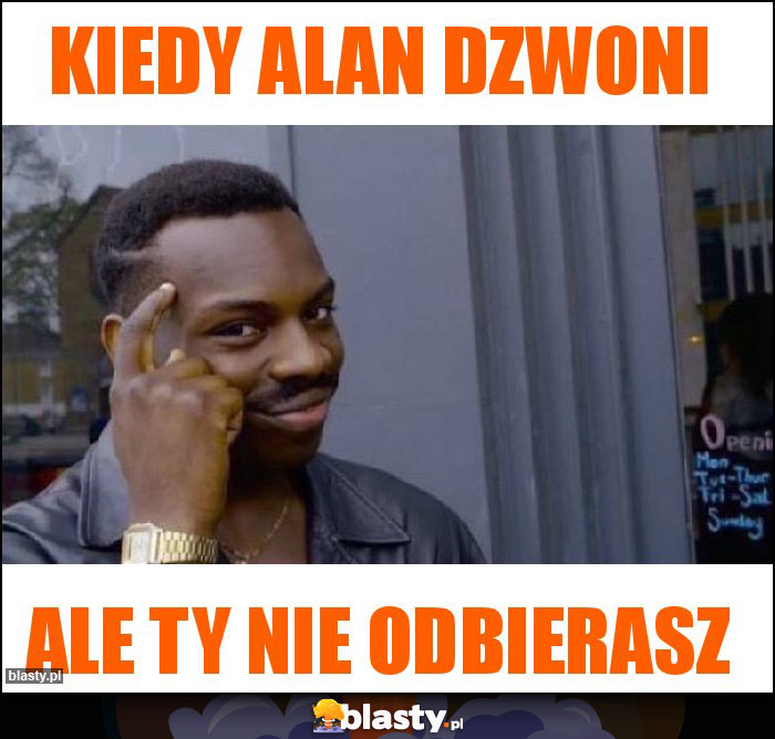 Kiedy alan dzwoni