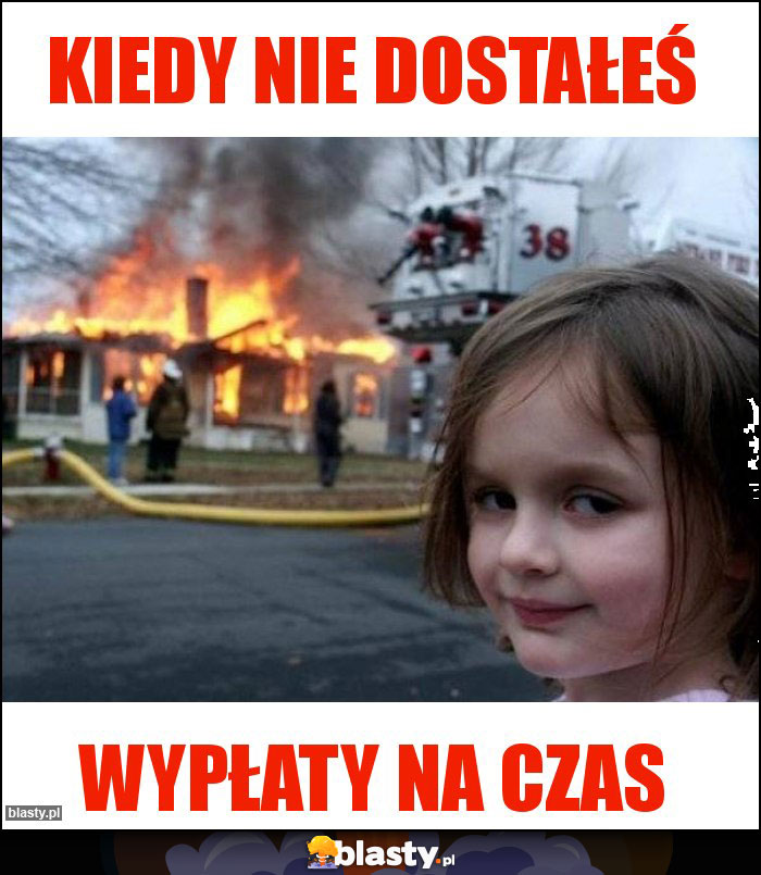 KIEDY NIE DOSTAŁEŚ