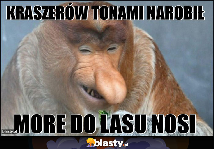 kraszerów tonami narobił