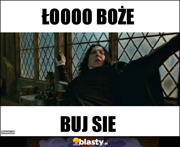 Łoooo boże