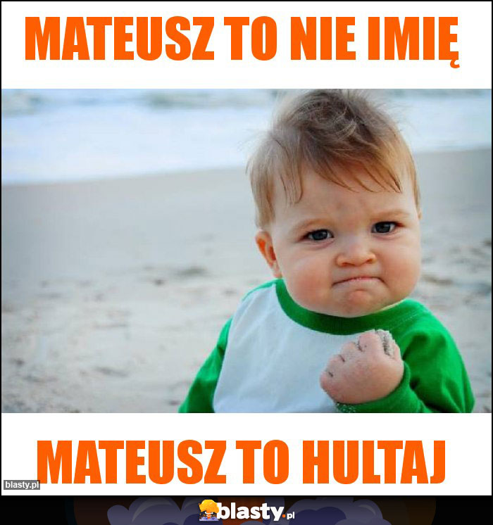 Mateusz to nie Imię